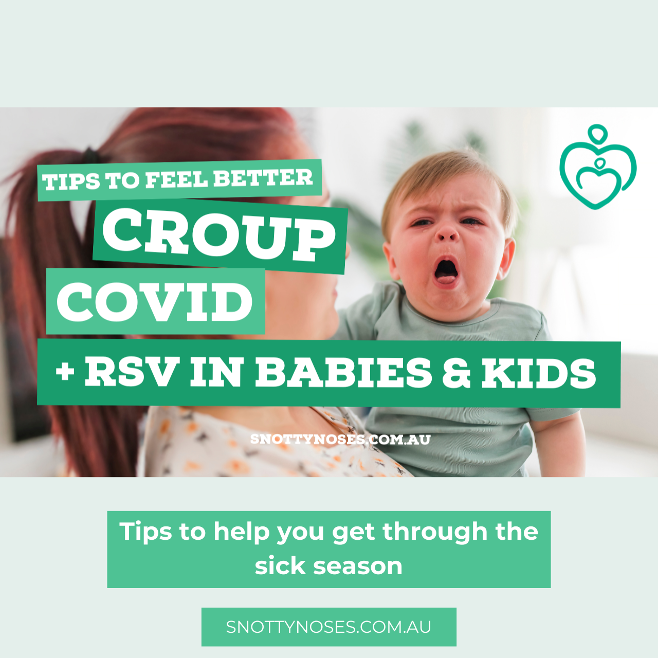 Help symptoms of Croup, Covid & RSV in babies.